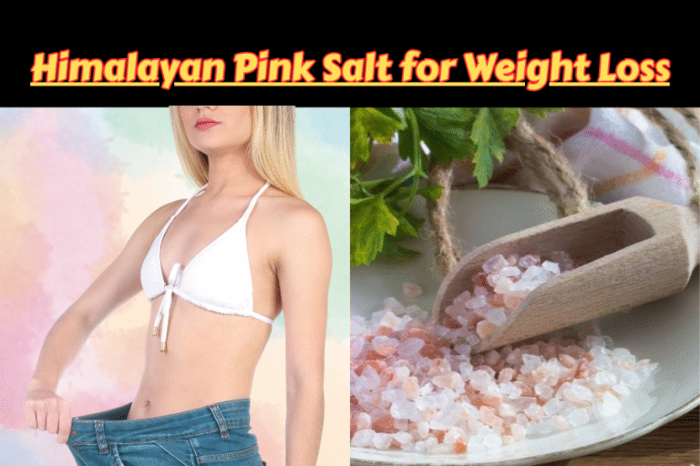 Himalayan Pink Salt for Weight Loss: Myths, Facts, and Evidence-Based Insights